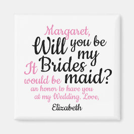 Black Pink Script Will You Be My Bridesmaid Magnet