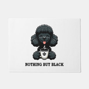 Black Poodle Kaffee nichts außer schwarz Fußmatte
