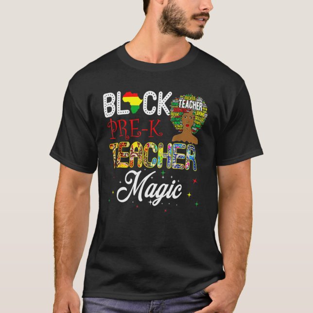 Black Pre K Teacher Magic Black History Month T-Shirt (Vorderseite)