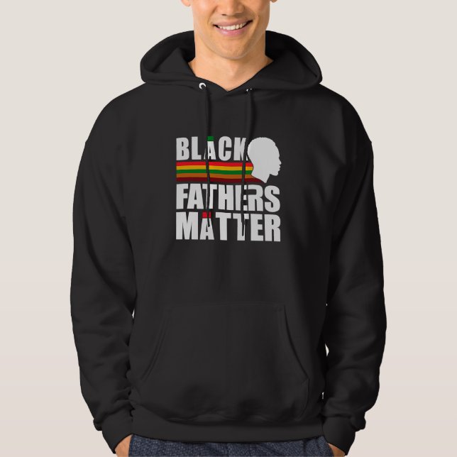 Black Pride African American Black Fathers Matter Hoodie (Vorderseite)