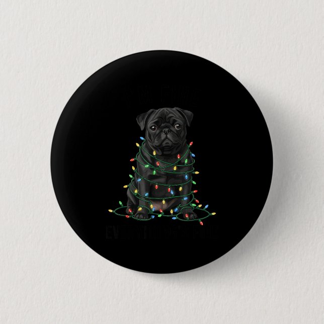 Black Pug Christmas I'm Fine Everything Is Fine  Button (Vorderseite)