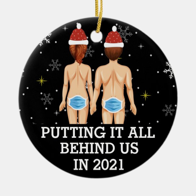 Black Putting alles hinter uns im Jahr 2021 Keramik Ornament (Vorne)