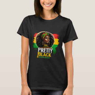 Black Queen Hübsch Black and Educated Black Histor T-Shirt