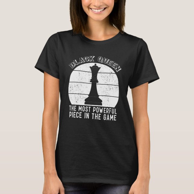 Black Queen Most Power Schach African American B T-Shirt (Vorderseite)