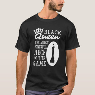 Black Queen Most Power Schach African American W T-Shirt