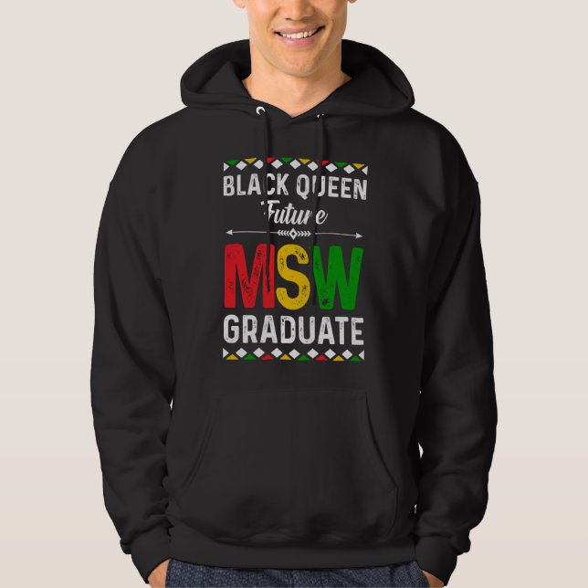 Black Queen MSW Social Work Grads Cap Masters Grad Hoodie (Vorderseite)
