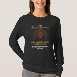 Black Queen Msw Sozialarbeit Master Gradua T-Shirt