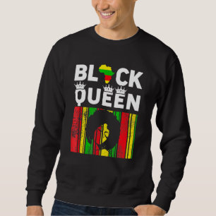 Black Queen Women Mama Girl Proud Afroamerikaner Sweatshirt