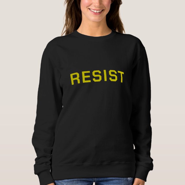 Black Resist Protest Sweatshirt (Vorderseite)
