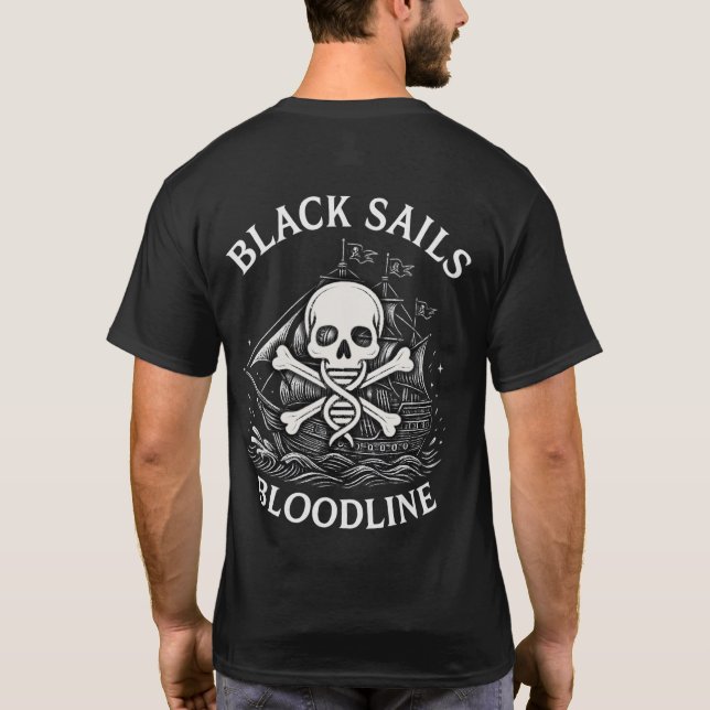 Black Sails Bloodline - Pirate T - Shirt (Rückseite)