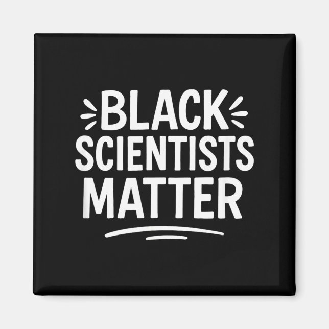 Black Scientists Matter - Magnet (Vorne)