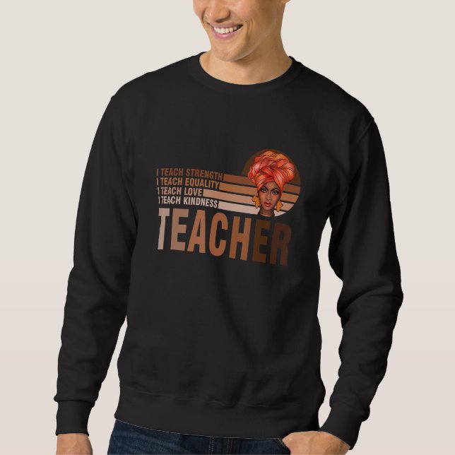 Black Smart Teacher Afro Liebe Melanin African Ame Sweatshirt (Vorderseite)