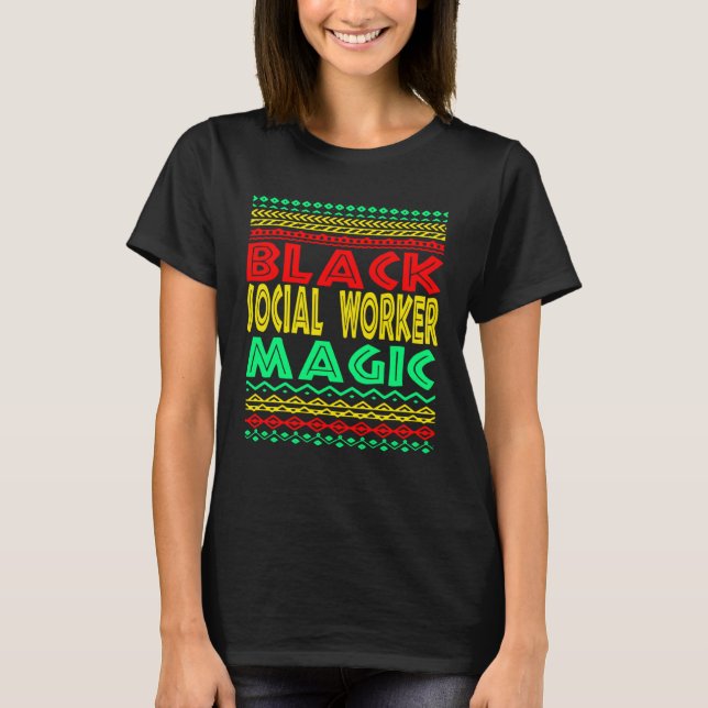 Black Social Worker Magic Social Work Graduation M T-Shirt (Vorderseite)