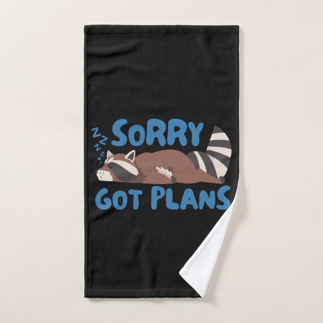 Black Sorry Got Pläne Funny Raccoon Handtuch (Handtuch)