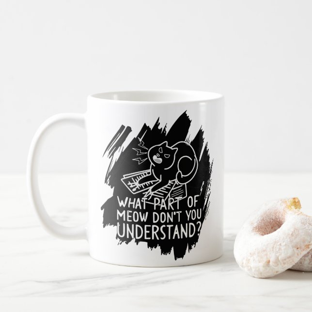 Black Splash Funny Cat Zitat Kaffeetasse (Mit Donut)