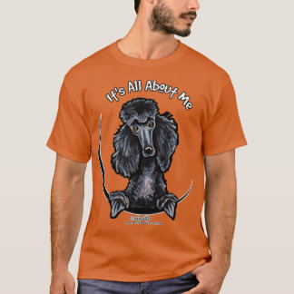 Black Standard Poodle alles über mich T-Shirt