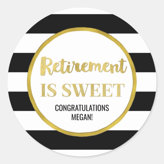 Black Stripes Gold Rentirement ist Sweet Runder Aufkleber (Vorderseite)