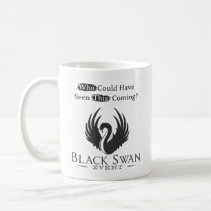 Black Swan-Ereignis Kaffeetasse
