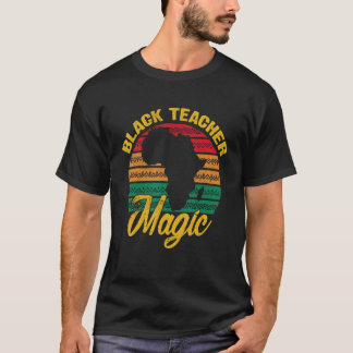Black Teacher Magic Black History Monat Afro Unter T-Shirt