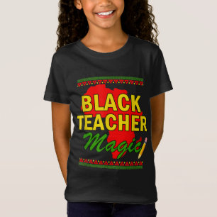 Black Teacher Magic Lehrer schwarze Geschichte Mon T-Shirt