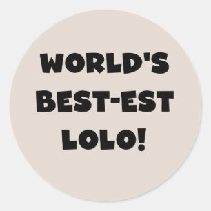 Black Text Best Lolo T - Shirt und Geschenke Runder Aufkleber