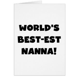Black Text Best Nanna T - Shirt und Geschenke