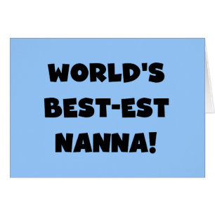 Black Text Best Nanna T - Shirt und Geschenke