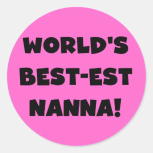Black Text Best Nanna T - Shirt und Geschenke Runder Aufkleber