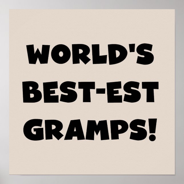 Black Text World's Best Gramps Geschenke Poster (Vorne)