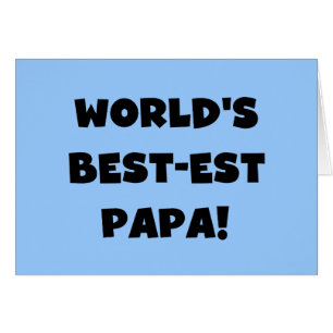 Black Text World's Best of Papa Tshirts and Gifts