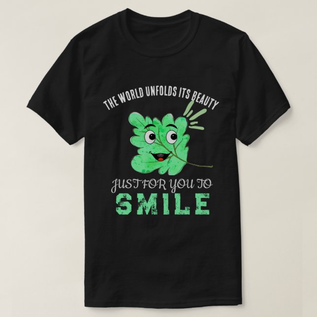 Black "The World Unfolds Its Beauty" Green Smiling T-Shirt (Design vorne)