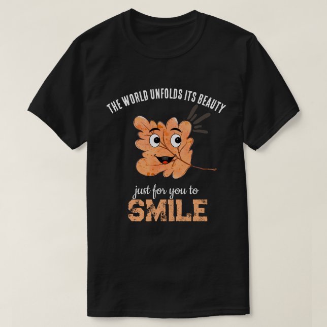 Black "The World Unfolds Its Beauty" Smiling Leaf T-Shirt (Design vorne)