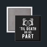Black Til Death tun uns Teil Wedding benutzerdefin Magnet<br><div class="desc">Hochzeitsmagnete für Gäste,  die das Zitat "Tode bis zum Ende" vortragen,  und Skelettopapiere,  die ein Herz bilden. Schwarzes Party Accessoires mit einem bearbeitbaren Datum und die Initialen von Braut und Bräutigam. Besuchen Sie unsere Kollektion,  um mehr koordinierende Elemente zu sehen,  die dieses Design für Ihre besondere Veranstaltung passen.</div>