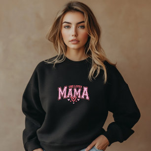 Black Trendy One Loved Mama Sweatshirt d'impressio