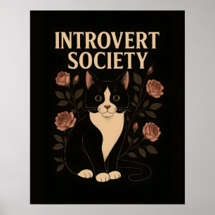 Black Tuxedo Cat Introvertierte Gesellschaft Poster