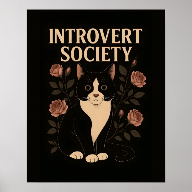 Black Tuxedo Cat Introvertierte Gesellschaft Poster (Vorne)
