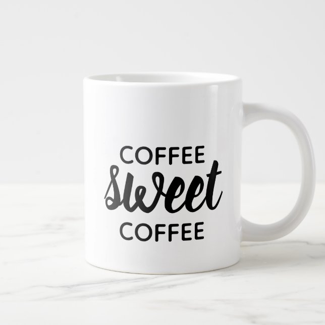 Black Typografy Coffee Sweet Coffee Drinker Jumbo-Tasse (Rechts)