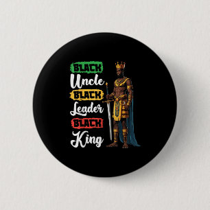 Black Uncle Black Leader Black King American Afric Button