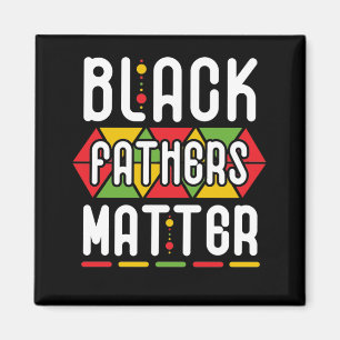 Black Vaters Matter for Men Vater History Montag Magnet