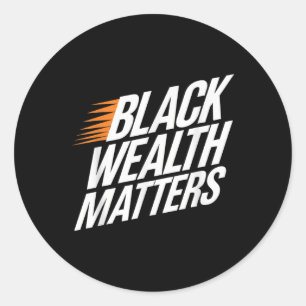 Black Wealth S Runder Aufkleber