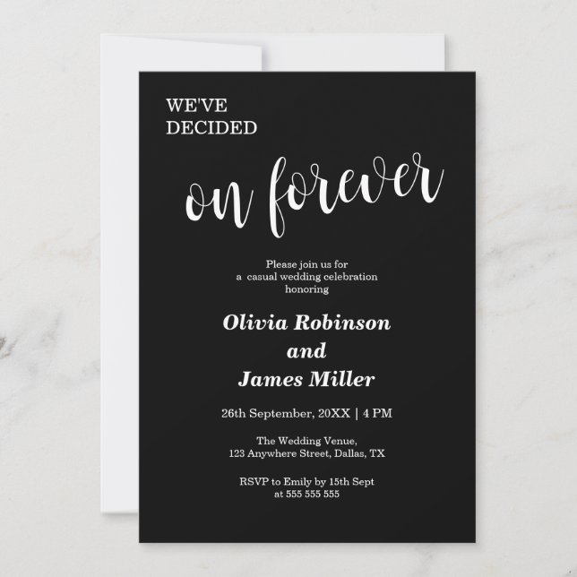 Black We've Decided On Forever Casual Wedding  Einladung (Vorderseite)