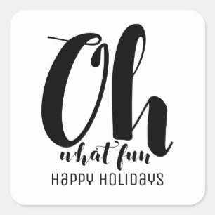Black White Oh What Fun Holiday Stickers