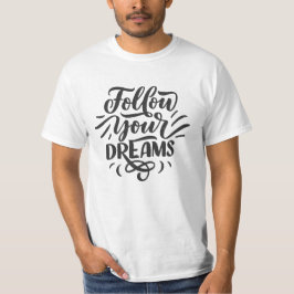 Black White Simple Aesthetic fellow your dream T-Shirt