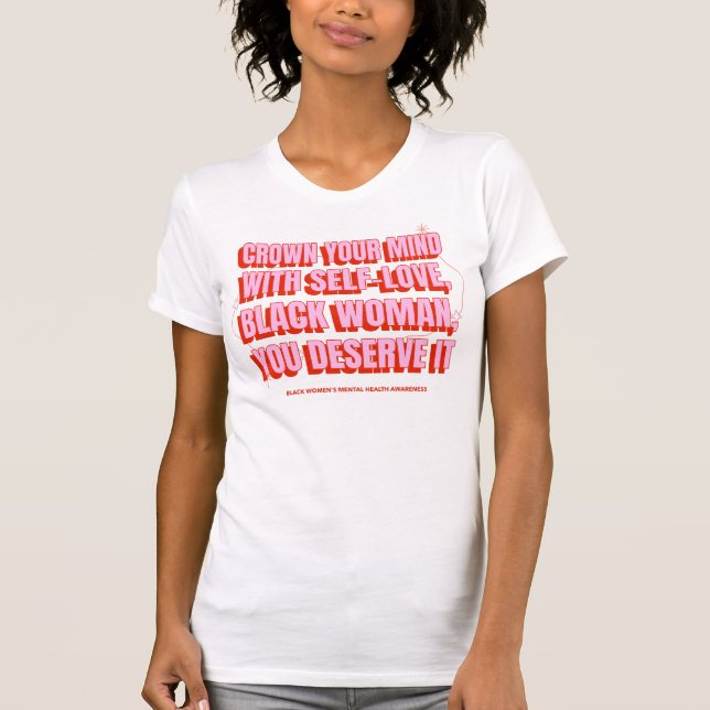 Black Womens Mental Health Awareness Self Liebe Se T-Shirt (Vorderseite)