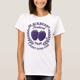 BlackBerry Festival - Eine schöne Zeit - T-Shirt
