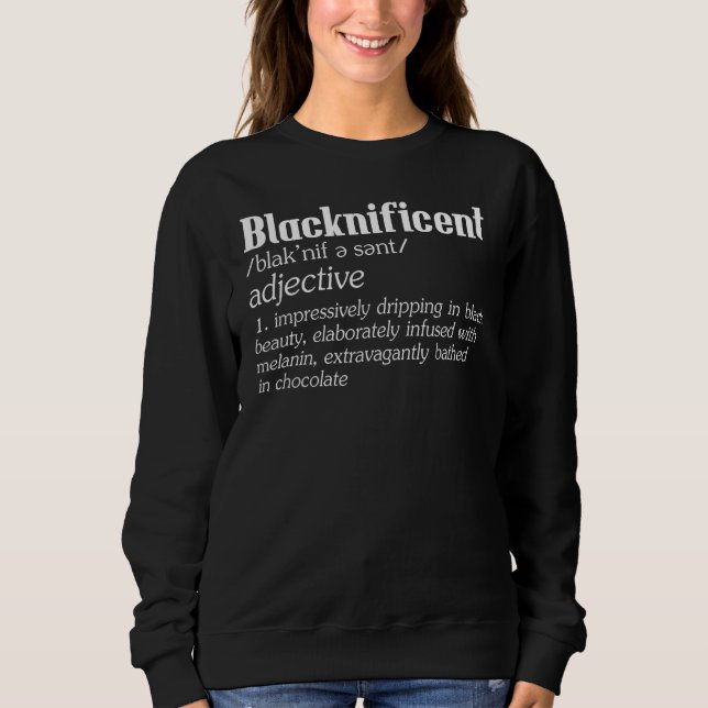 Blacknificent Afro African Pro Black History Sweatshirt (Vorderseite)