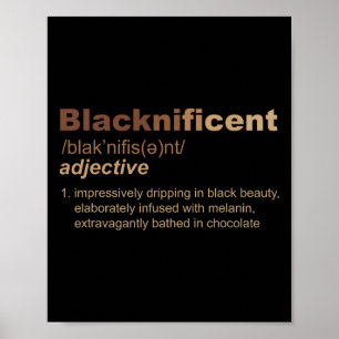 Blacknificent Definition Melanin Schwarze Geschich Poster