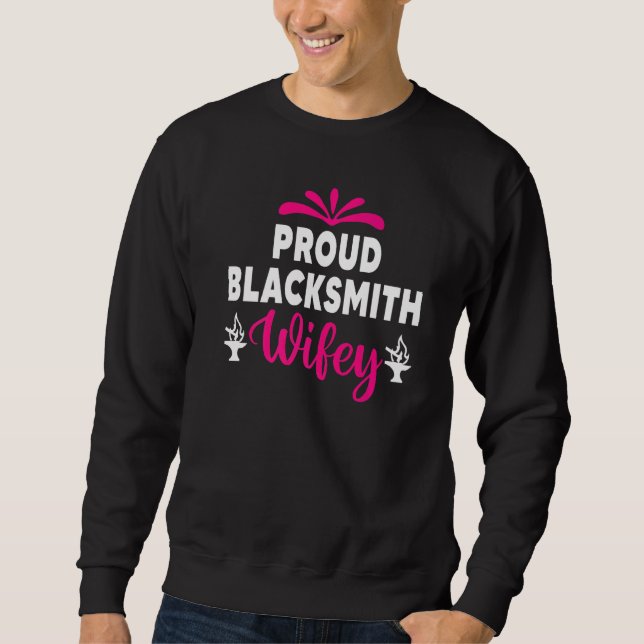 Blacksmith Ehefrau Blacksmith Ehefrau Metal Forge  Sweatshirt (Vorderseite)