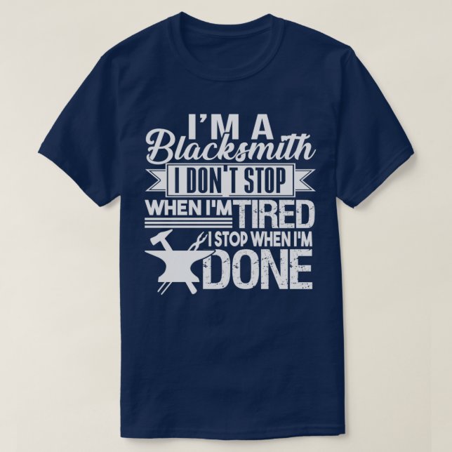 Blacksmith I am a Blacksmith T T-Shirt (Design vorne)