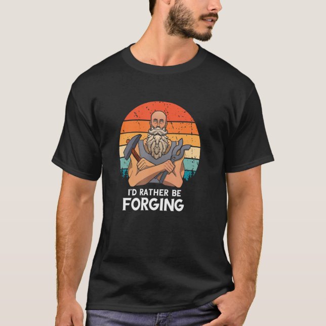 Blacksmith Worker Retro Ich wäre eher Blacksmith F T-Shirt (Vorderseite)